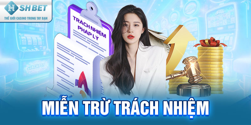 Miễn trừ trách nhiệm đối với khách hàng không đủ tuổi