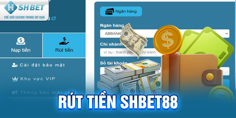 Rút tiền tại SHBET88 qua ngân hàng